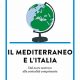 Egidio Ivetic, Il Mediterraneo e l’Italia. Dal mare nostrum alla centralità comprimaria, Rubbettino Editore